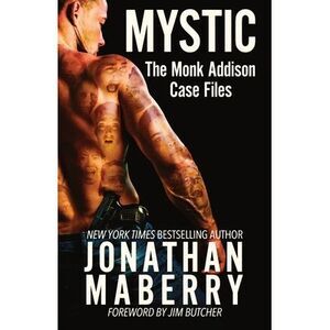 Mystic: The Monk Addison Case Files -- Jonathan Maberry